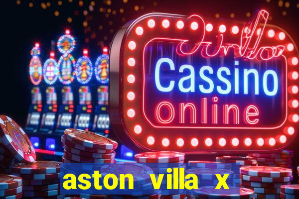 aston villa x liverpool futemax